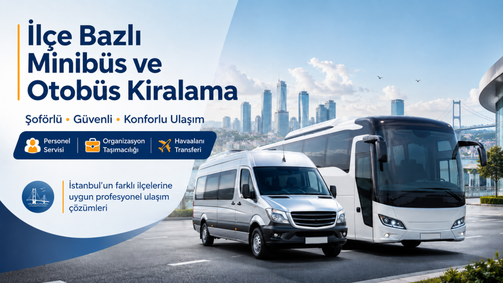 Minibüs ve Otobüs Kiralama Minibüs ve Otobüs Kiralama